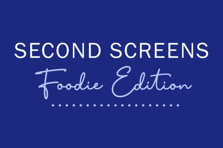 Second_Screens_Foodie_Edition_Featured_Image